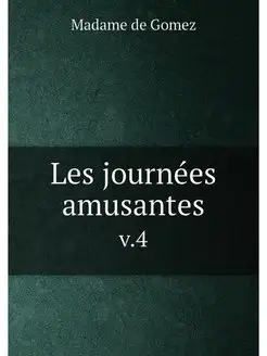 Les journées amusantes. v.4