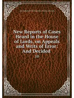 New Reports of Cases Heard in the Hou