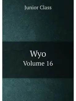 Wyo. Volume 16