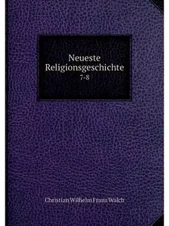 Neueste Religionsgeschichte. 7-8