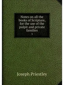 Notes on all the books of Scripture