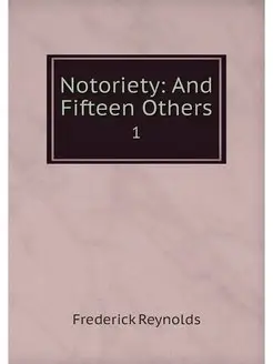 Notoriety And Fifteen Others. 1