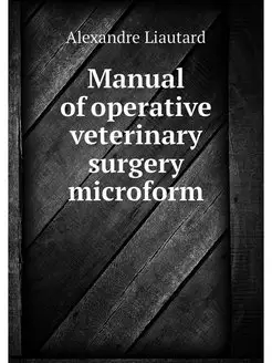 Manual of operative veterinary surger