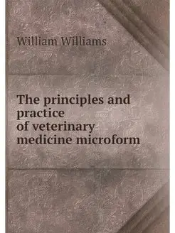 The principles and practice of veteri