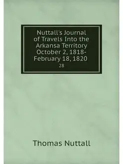 Nuttall's Journal of Travels Into the