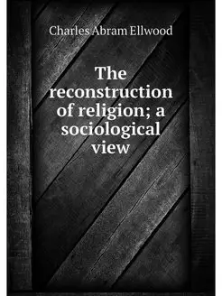 The reconstruction of religion a soc