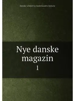 Nye danske magazin. 1