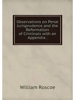 Observations on Penal Jurisprudence a