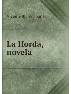 La Horda, novela