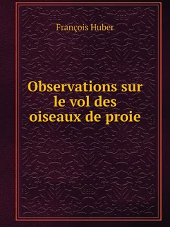 Observations sur le vol des oiseaux de proie