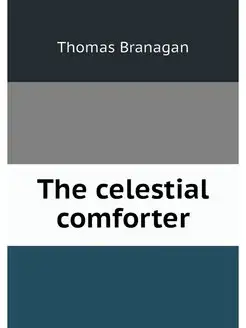 The celestial comforter