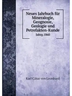 Neues Jahrbuch fur Mineralogie, Geogn