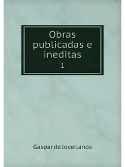 Obras publicadas e ineditas. 1