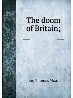 The doom of Britain