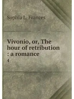 Vivonio, or, The hour of retribution