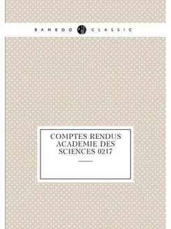 Comptes rendus Academie des sciences