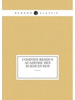 Comptes rendus Academie des sciences