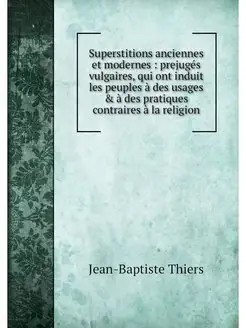 Superstitions anciennes et modernes