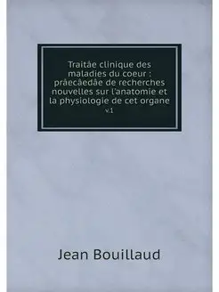 Traitae clinique des maladies du coeu