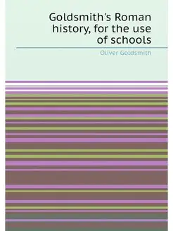 Goldsmith's Roman history, for the use of schools