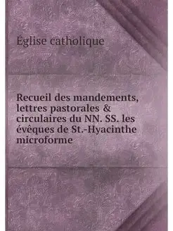 Recueil des mandements, lettres pasto