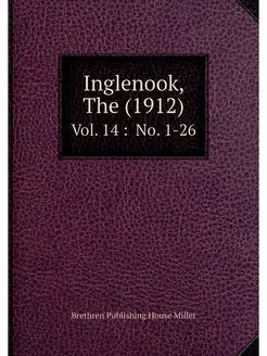 Inglenook, The (1912). Vol. 14 No