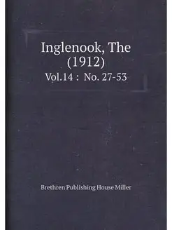 Inglenook, The (1912). Vol.14 No