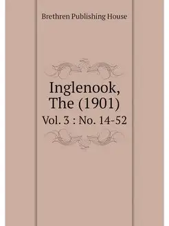 Inglenook, The (1901). Vol. 3 No. 1