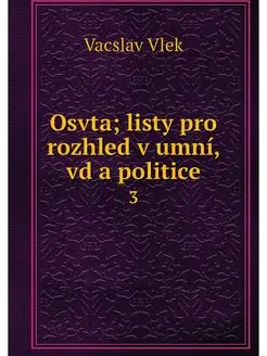 Osvta listy pro rozhled v umni, vd a