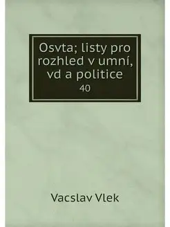 Osvta listy pro rozhled v umni, vd a