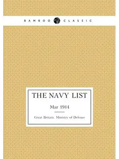 The navy list. Mar 1914