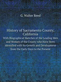 History of Sacramento County, Califor