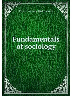 Fundamentals of sociology