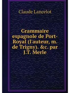 Grammaire espagnole de Port-Royal (l'