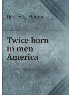 Twice born in men America