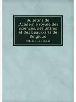 Bulletins de l'Academie royale des sc