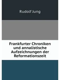 Frankfurter Chroniken und annalistisc