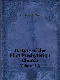 History of the First Presbyterian Chu