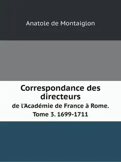 Correspondance des directeurs de l'Ac