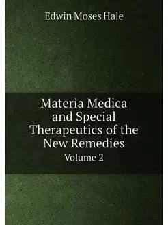 Materia Medica and Special Therapeuti