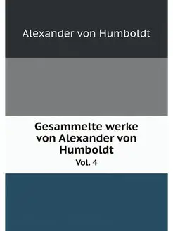 Gesammelte werke von Alexander von Hu