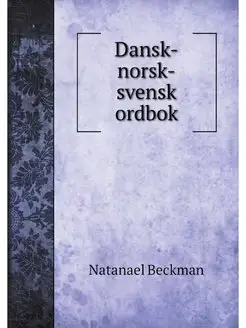 Dansk-norsk-svensk ordbok