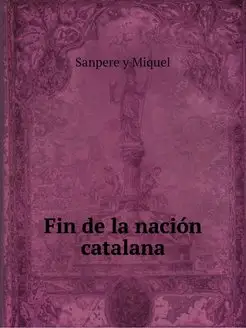 Fin de la nacion catalana