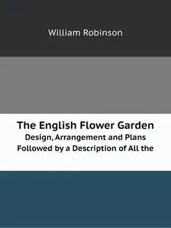 The English Flower Garden Design, Ar