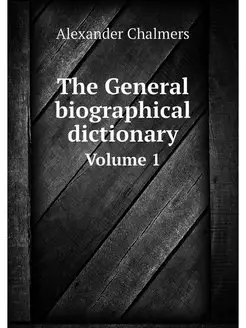 The General biographical dictionary