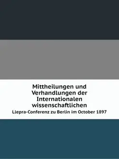 Mittheilungen und Verhandlungen der I