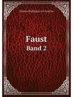 Faust. Band 2