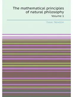 The mathematical principles of natura