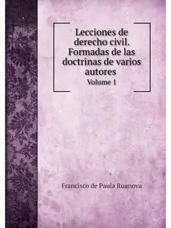 Lecciones de derecho civil. Formadas