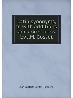 Latin synonyms, tr. with additions an